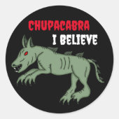 Chupacabra | Ich glaube Runder Aufkleber (Vorderseite)