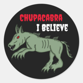 Chupacabra | Ich glaube Runder Aufkleber