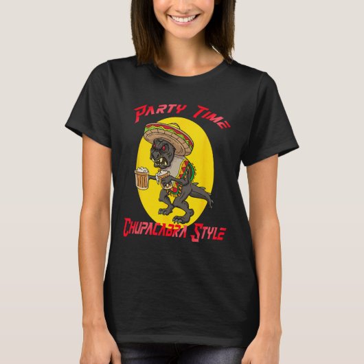 Chupacabra Party Time Cinco De Mayo T-Shirt (Vorderseite)