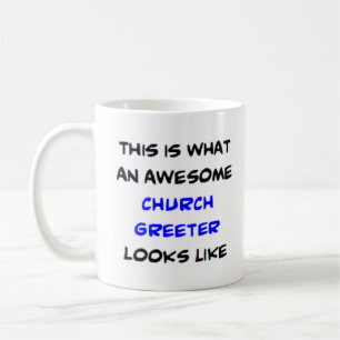 church greeter, awesome kaffeetasse