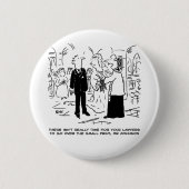 Church Service Wedding Vicar sagt Nein zu Anwälten Button (Vorderseite)