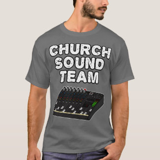 Church Sound Team Christlich Sound Engineer 1 T-Shirt