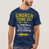 Church Sound Typ Funny Church Teches T-Shirt (Vorderseite)
