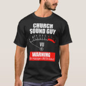 Church Sound Typ Mute Audio Tech Engineer T-Shirt (Vorderseite)