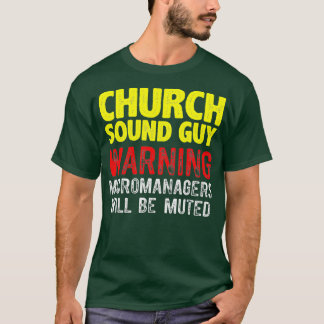 Church Sound Typ Mute Audio Tech Engineer T-Shirt