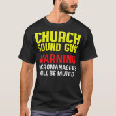 Church Sound Typ Mute Audio Tech Engineer T-Shirt (Vorderseite)
