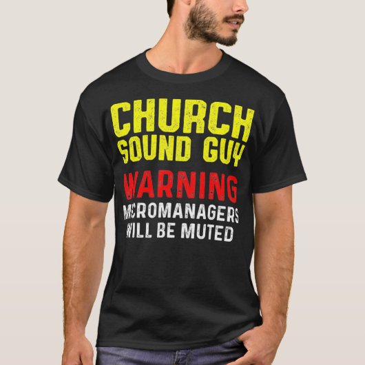 Church Sound Typ Mute Audio Tech Engineer T-Shirt (Vorderseite)