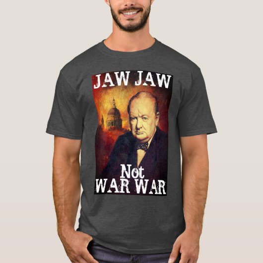 Churchill Anti-War-T - Shirt (Vorderseite)
