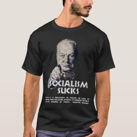 Churchill Zitat:  Sozialismus ist zum Kotzen! T-Shirt (Vorderseite)