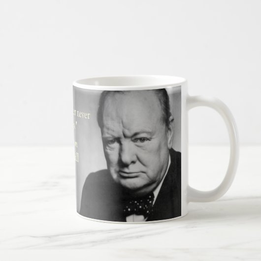churchill Zitat Tasse (Rechts)