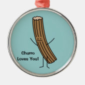 Churro Lieben Sie! Ornament Aus Metall (Vorne)