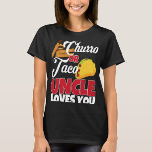 Churro oder Taco Onkel Lieben Sie mexikanische Gen T-Shirt