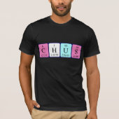 Chus Periodenname Shirt (Vorderseite)