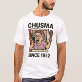 Chusma Seit 1952 T Shirt (Vorderseite)