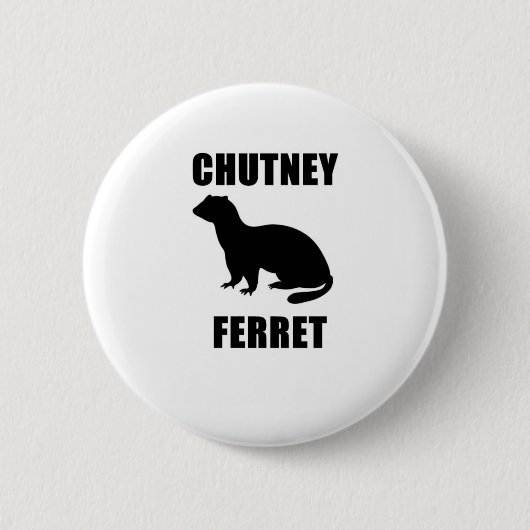 Chutney-Frettchen Button (Vorderseite)