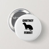 Chutney-Frettchen Button (Vorne & Hinten)