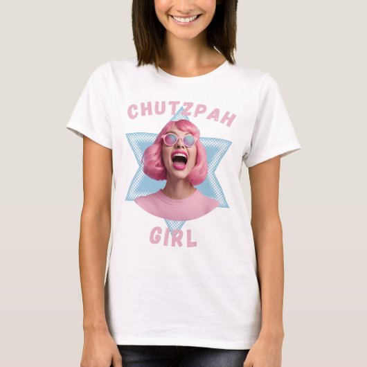 Chutzpah Girl T-Shirt (Vorderseite)