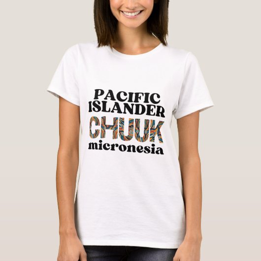 Chuuuk Chuuukese Pazifikislander Mikronesien T-Shirt (Vorderseite)