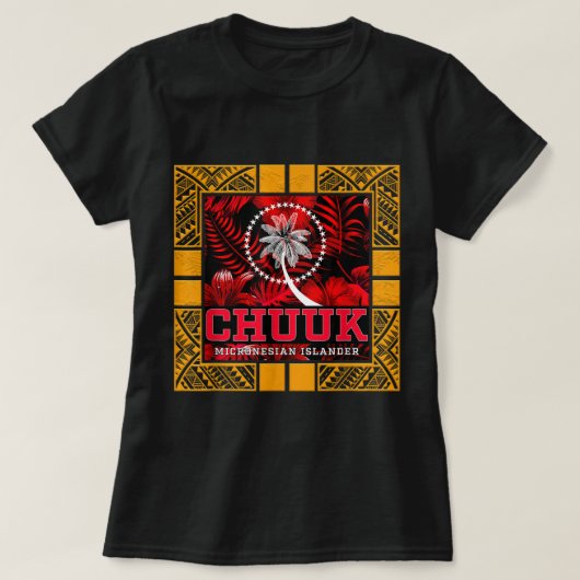 Chuuukese Islander Fai Chuuuk T-Shirt (Design vorne)