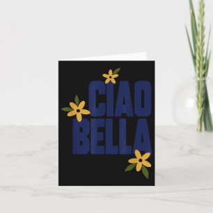 Ciao Bella Blumen Süße Vintage-Grafik Karte