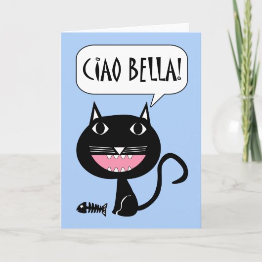 Ciao Bella! Hello Beautiful Card Italienisch Karte (Vorderseite)