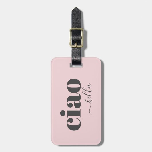 Ciao Bella Hello Beautiful Modern Typografy Gepäckanhänger (Vorderseite vertikal)