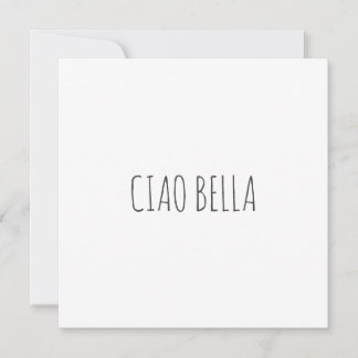 Ciao bella | Hi schön | geburtstag