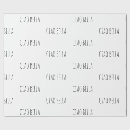 Ciao bella | Hi schön Geschenkpapier (Flach)