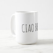 Ciao bella | Hi schön Kaffeetasse (Vorderseite Links)