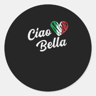 Ciao Bella Italienisch Hallo Schönes Italien Runder Aufkleber