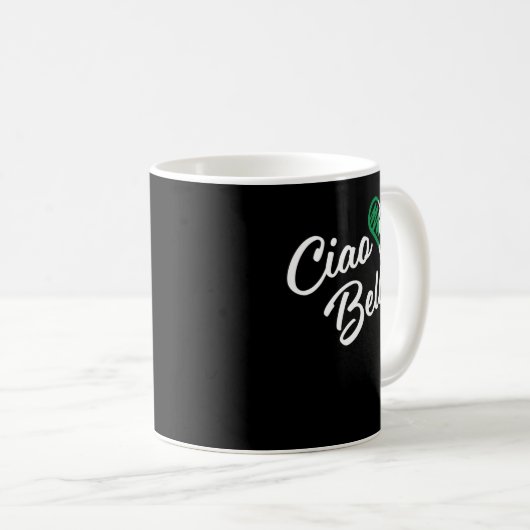 Ciao Bella - Italienisch Hello Beautiful Geschenk  Kaffeetasse (VorderseiteRechts)