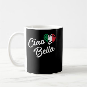 Ciao Bella - Italienisch Hello Beautiful Geschenk  Kaffeetasse