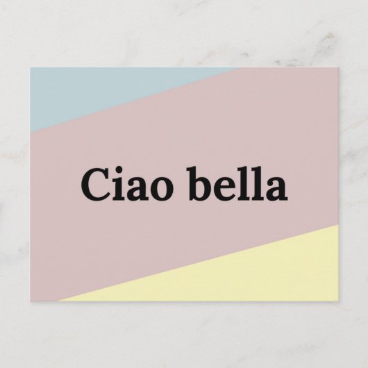 Ciao bella italienisch postkarte (Vorderseite)