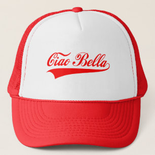 ciao bella, italienischer Gruß, Truckerkappe
