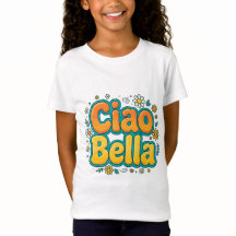 Ciao Bella Mädchen T-Shirt - Süßes Italienisches H