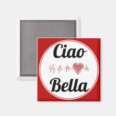 Ciao Bella Magnet (Vorderseite/Rückseite)