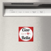 Ciao Bella Magnet (In Situ (Geschirrspüler))