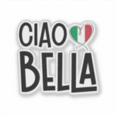 Ciao Bella - Niedliches Italien Herz Aufkleber (Vorderseite)