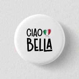 Ciao Bella - Niedliches Italien Herz Button