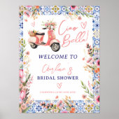 Ciao Bella Roller Florale Hochzeitsdusche Begrüßun Poster (Vorne)