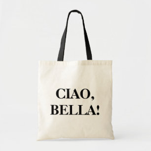 CIAO, BELLA! Taschen-Tasche Tragetasche