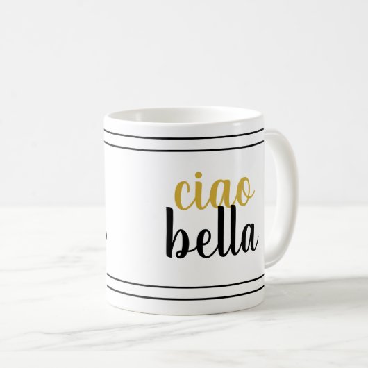 Ciao bella Tasse (VorderseiteRechts)