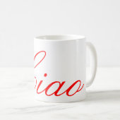 Ciao Bella - Tasse für den Kaffee (VorderseiteRechts)