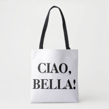 CIAO, BELLA! Tragetasche