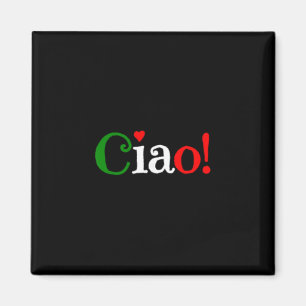 Ciao! Gruß in den Farben der italienischen Flagge Magnet