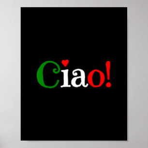 Ciao! Gruß in den Farben der italienischen Flagge Poster