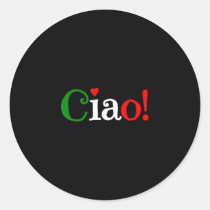 Ciao! Gruß in den Farben der italienischen Flagge  Runder Aufkleber