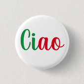 Ciao - handgeschriebener Gruß auf Italienisch Button (Vorderseite)