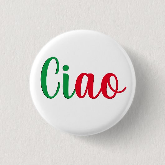 Ciao - handgeschriebener Gruß auf Italienisch Button (Vorderseite)