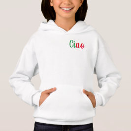Ciao - handgeschriebener Gruß auf Italienisch Hoodie